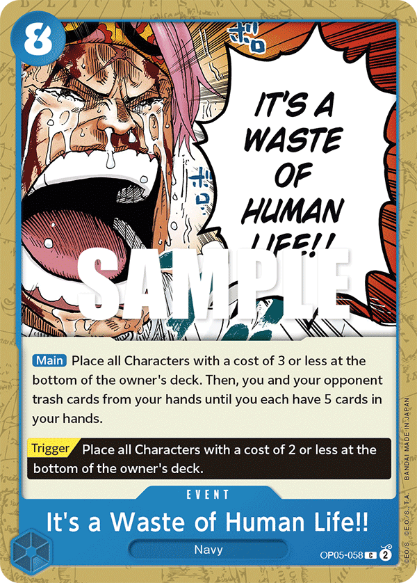 OP05-058 C It's a Waste of Human Life!!