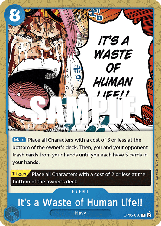 OP05-058 C It's a Waste of Human Life!!