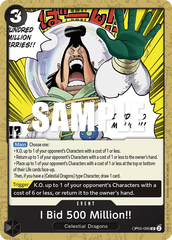 OP05-096 UC I Bid 500 Million!!