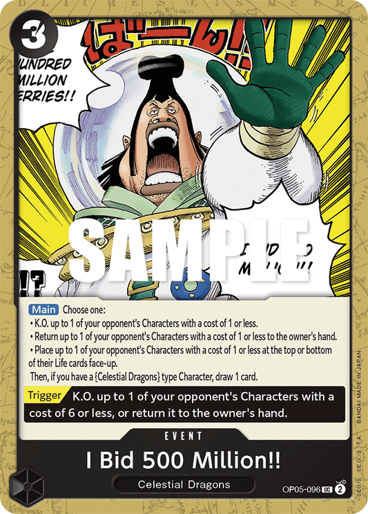 OP05-096 UC I Bid 500 Million!!